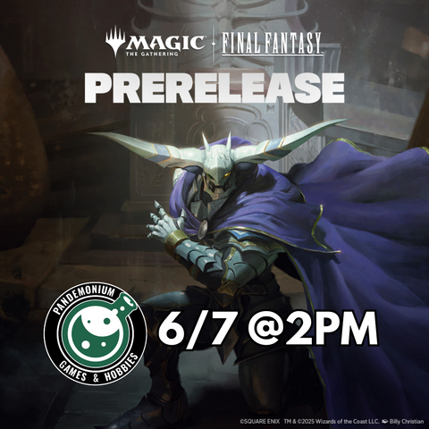 June 7th @2pm Magic: The Gathering®—FINAL FANTASY Prerelease Ticket